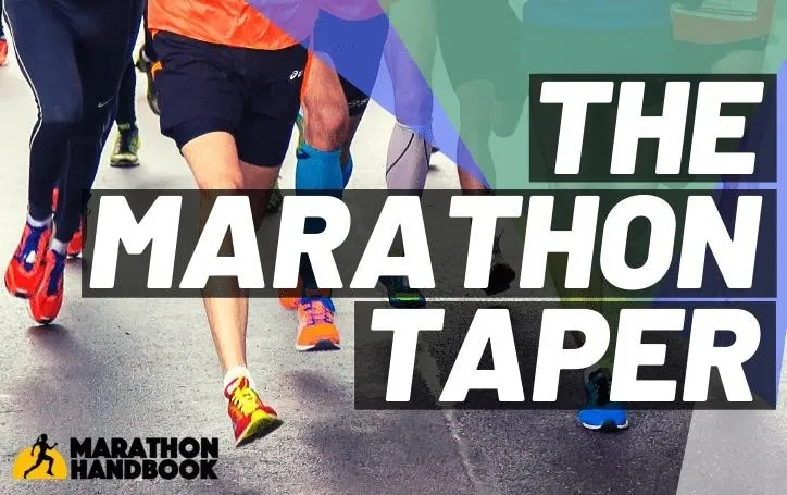 The Marathon Taper - How To Taper For A Marathon